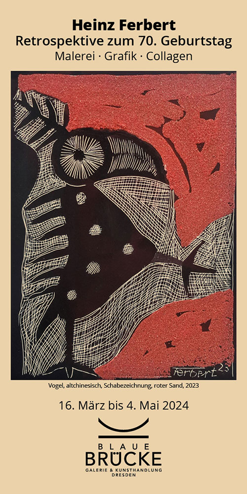 Ausstellung Heinz Ferbert – Restrospektive zum 70. Geburtstag“ ab 16.03.2024