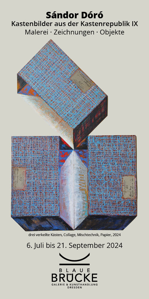 Ausstellung Sándor Dóró – „Kastenbilder aus der Kastenrepublik IX“ ab 06.07.2024
